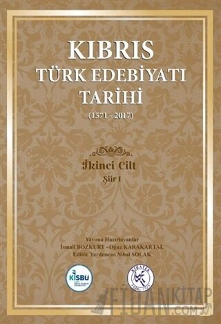 Kıbrıs Türk Edebiyatı Tarihi 2.Cilt (1571 - 2017) (Ciltli) İsmail Bozk