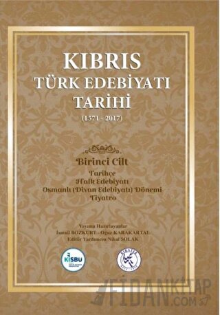 Kıbrıs Türk Edebiyatı Tarihi 5.Cilt (1571 - 2017) (Ciltli) İsmail Bozk