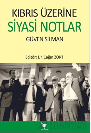 Kıbrıs Üzerine Siyasi Notlar Çağın Zort