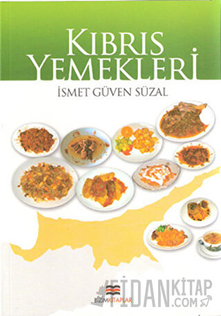 Kıbrıs Yemekleri İsmet Güven Süzal