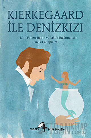 Kierkegaard ile Denizkızı Jakob Rachmanski