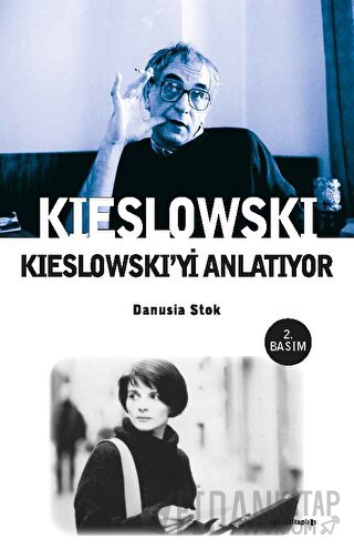 Kieslowski Kieslowski’yi Anlatıyor Danusia Stok