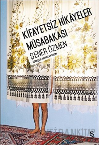 Kifayetsiz Hikayeler Müsabakası Şener Özmen