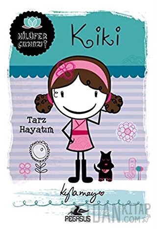 Kiki: Tarz Hayatım Kyla May