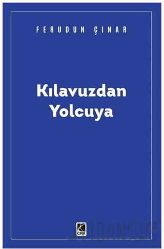 Kılavuzdan Yolcuya Feridun Çınar