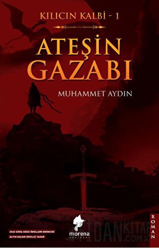 Kılıcın Kalbi 1 - Ateşin Gazabı Muhammet Aydın