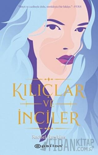 Kılıçlar ve İnciler (Ciltli) Rachel Hawkins