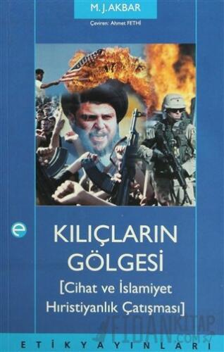 Kılıçların Gölgesi M.J. Akbar