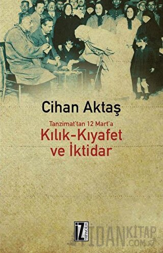 Kılık Kıyafet ve İktidar Cihan Aktaş