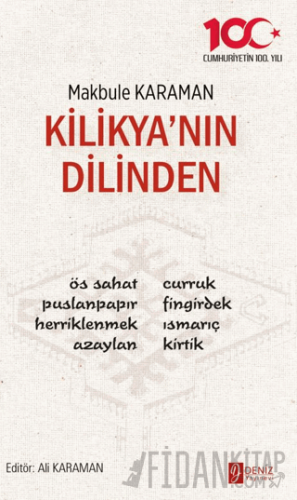 Kilikya’nın Dilinden Makbule Karaman