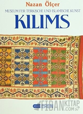 Kilims Museum Für Türkische und Islamische Kunst (Ciltli) Nazan Ölçer