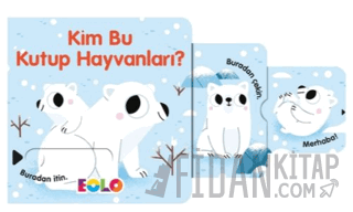 Kim Bu Kutup Hayvanları? (Ciltli) Kolektif