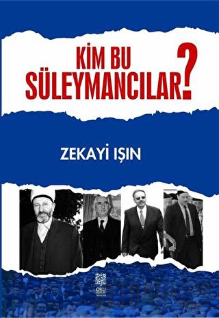 Kim Bu Süleymancılar? Zekayi Işın