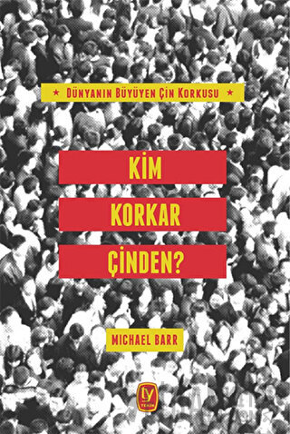 Kim Korkar Çin'den? Michael Barr