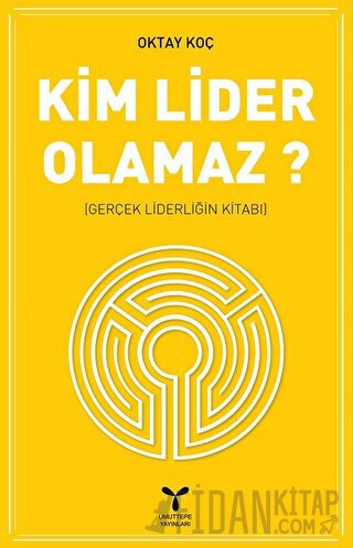 Kim Lider Olamaz? Oktay Koç