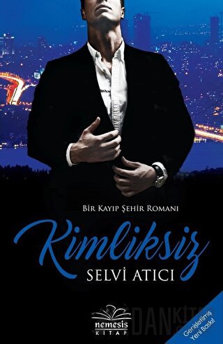 Kimliksiz (Ciltli) Selvi Atıcı