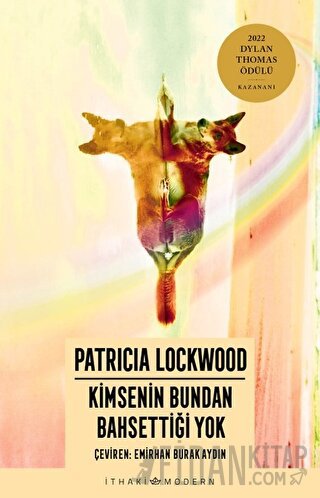 Kimsenin Bundan Bahsettiği Yok Patricia Lockwood