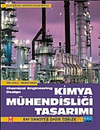 Kimya Mühendisliği Tasarımı (Ciltli) Gavin Towler