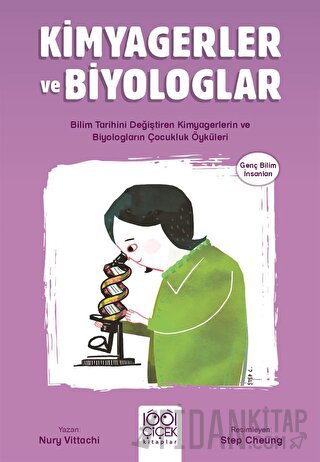 Kimyagerler ve Biyologlar - Genç Bilim İnsanları Nury Vittachi