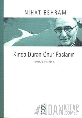 Kında Duran Onur Paslanır Nihat Behram