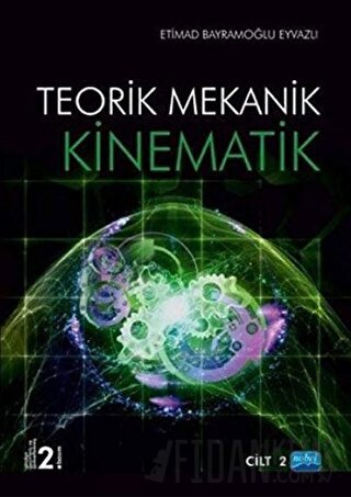 Kinematik - Teorik Mekanik Cilt 2 Etimad Bayramoğlu Eyvazov