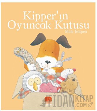 Kipper’ın Oyuncak Kutusu Mick Inkpen