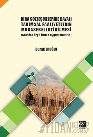 Kira Sözleşmelerine Dayalı Tarımsal Faaliyetlerin Muhasebeleştirilmesi