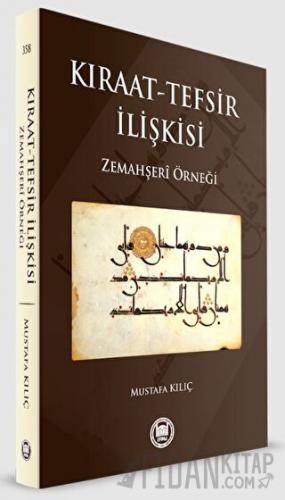 Kıraat - Tefsir İlişkisi Mustafa Kılıç