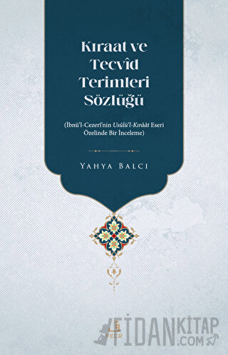 Kıraat ve Tecvid Terimleri Sözlüğü Yahya Balcı