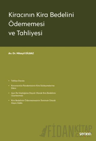 Kiracının Kira Bedelini Ödememesi ve Tahliyesi Mikayil Dilbaz