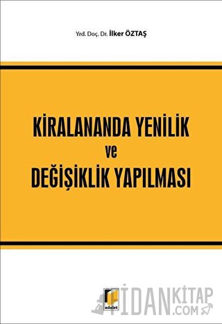 Kiralananda Yenilik ve Değişiklik Yapılması İlknur Öztaş