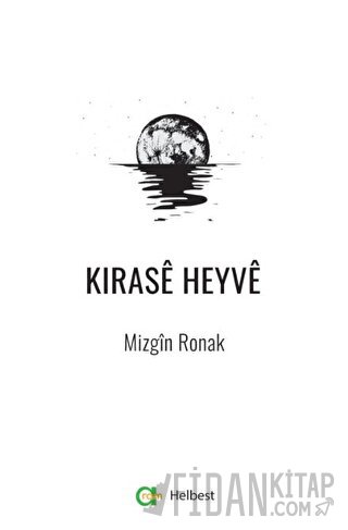 Kırase Heyve Mizgin Ronak