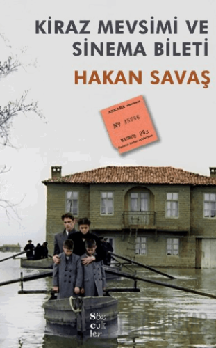 Kiraz Mevsimi ve Sinema Bileti Hakan Savaş