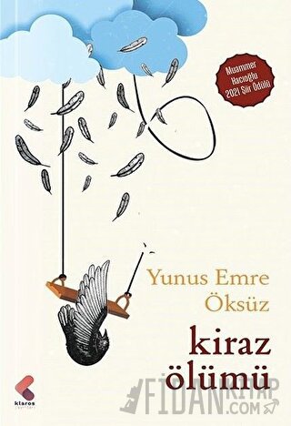 Kiraz Ölümü Yunus Emre Öksüz