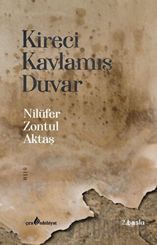 Kireci Kavlamış Duvar Nilüfer Zontul Aktaş