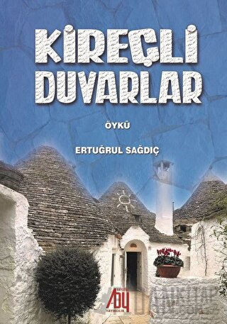 Kireçli Duvarlar Ertuğrul Sağdıç