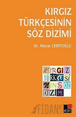 Kırgız Türkçesinin Söz Dizimi Murat Ceritoğlu