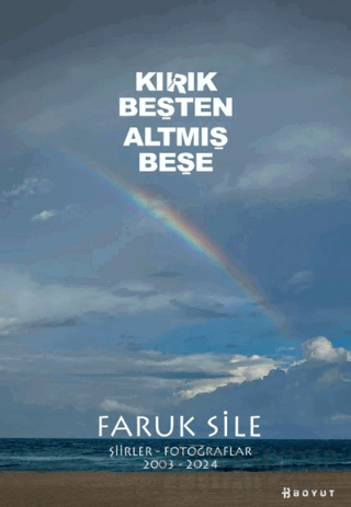 Kırık Beşten Altmış Beşe (Ciltli) Faruk Sile