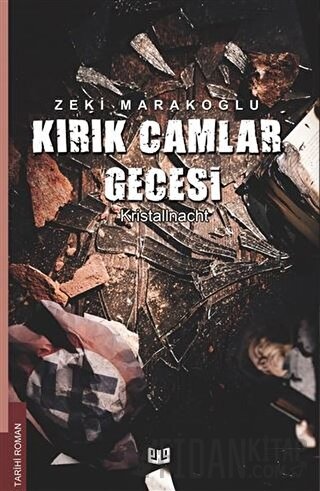 Kırık Camlar Gecesi Zeki Marakoğlu