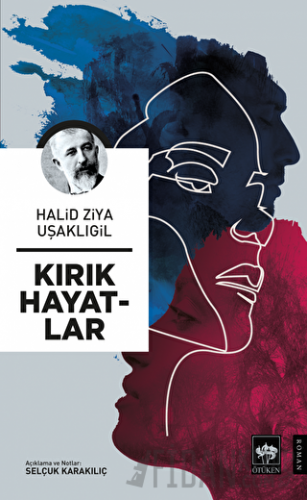 Kırık Hayatlar Halid Ziya Uşaklıgil