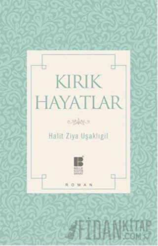 Kırık Hayatlar Halit Ziya Uşaklıgil