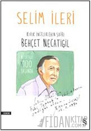 Kırık İnceliklerin Şairi Behçet Necatigil Selim İleri