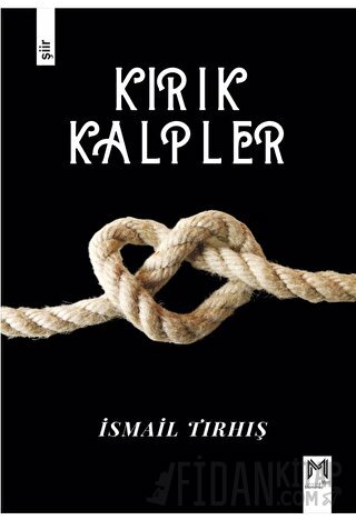 Kırık Kalpler İsmail Tırhış