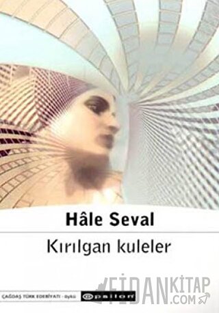 Kırılgan Kuleler Hale Seval