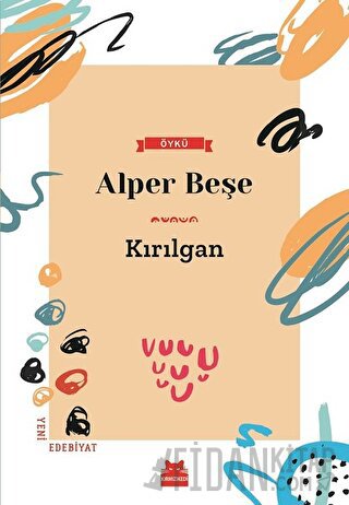 Kırılgan Alper Beşe