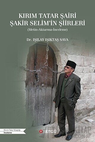 Kırım Tatar Şairi Şakir Selim'in Şiirleri Işılay Işıktaş Sava