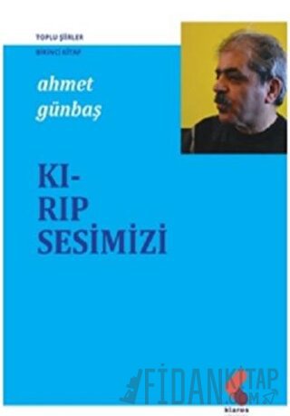 Kırıp Sesimizi Ahmet Günbaş