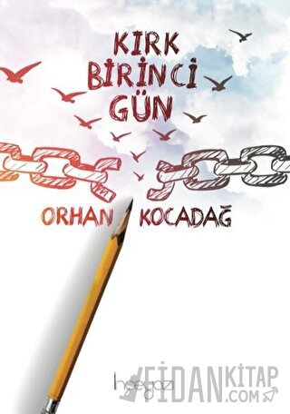 Kırk Birinci Gün Orhan Kocadağ