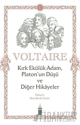 Kırk Ekülük Adam, Platon’un Düşü ve Diğer Hikayeler François Marie Aro