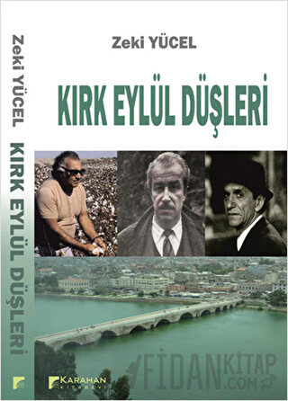 Kırk Eylül Düşleri Zeki Yücel